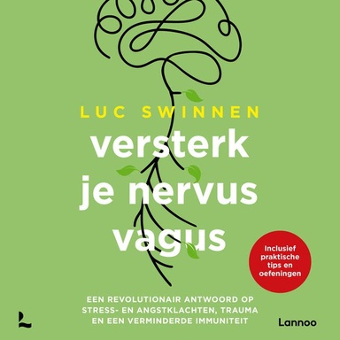 Versterk je nervus vagus: Actief aan de slag met de polyvagaaltheorie