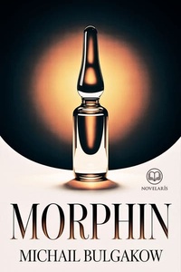 Morphin: Neuübersetzung, vollständige eBook-Ausgabe (Novelaris)