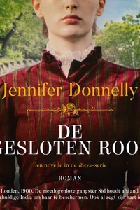 De gesloten roos: Londen, 1900. De meedogenloze gangster Sid houdt afstand van de onschuldige India om haar te beschermen. Ook al zegt zijn hart iets anders.