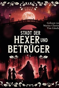 Stadt der Hexer und Betrüger (Stadt der Magier 3): Band 2 der packenden Fantasy-Krimi-Reihe