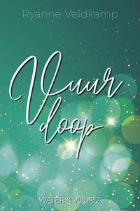 Water en vuur 2 - Vuurdoop