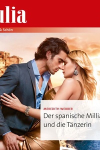 Der spanische Milliardär und die Tänzerin