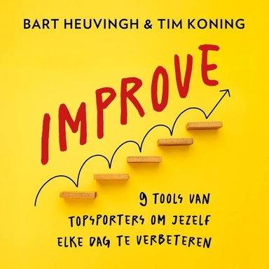 Improve: 9 tools van topsporters om jezelf elke dag te verbeteren