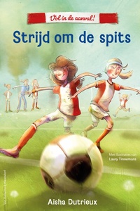 Vol in de aanval 1 - Vol in de aanval! - Strijd om de spits