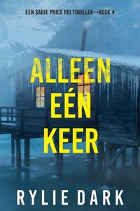 Alleen Eén Keer (Een Sadie Price FBI Thriller—Boek 4)