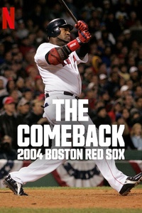 The Comeback: 2004 Boston Red Sox