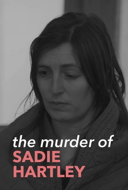The Murder Of Sadie Hartley