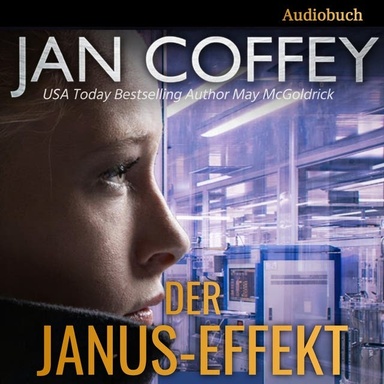 Der Janus-Effekt: Tödliche Infektion. Falsche Gefangene. Ein Wettlauf gegen den Zerfall.