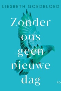 Zonder ons geen nieuwe dag