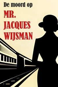 De moord op mr. Jacques Wijsman