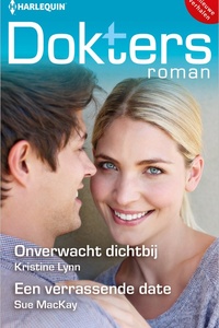 Doktersroman 227 - Onverwacht dichtbij / Een verrassende date