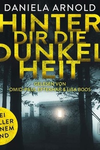 Hinter dir die Dunkelheit - 2 spannende Thriller in einem Hörbuch (ungekürzt)