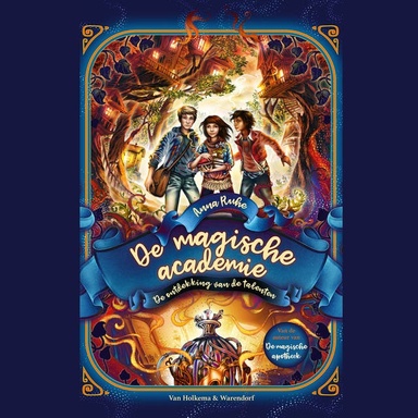 De magische academie - De ontdekking van de talenten