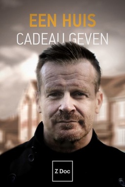 Een Huis Cadeau Geven