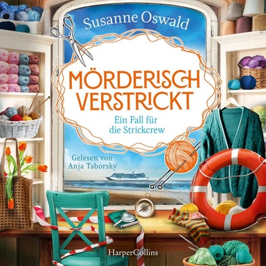 Mörderisch verstrickt – Ein Fall für die Strickcrew: Kriminalroman | Cosy Crime und Stricken auf hoher See | Für alle Fans der Bestseller-Reihe »Der kleine Strickladen«