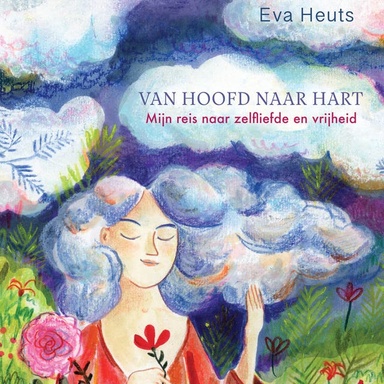 Van hoofd naar hart: Mijn reis naar zelfliefde en vrijheid