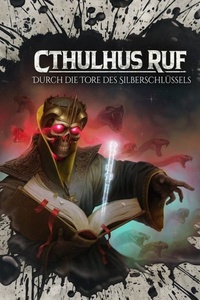 Holy Horror, Folge 73: Cthulhus Ruf: Durch die Tore des Silberschlüssels (Ungekürzt)