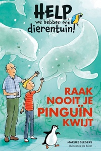 Help, we hebben een dierentuin! - Raak nooit je pinguïn kwijt