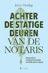 Achter de statige deuren van de notaris