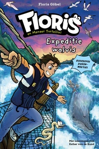 Floris en meneer Tortellini 3 - Expeditie walvis