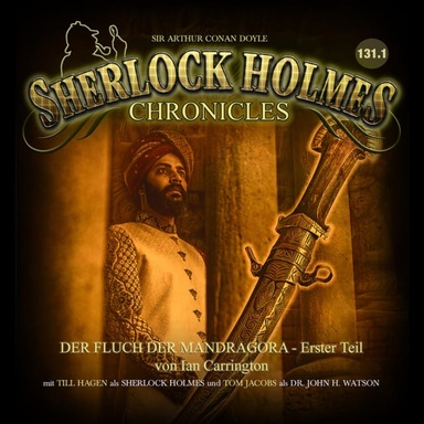Sherlock Holmes Chronicles, Folge: Der Fluch der Mandragora, 1.Teil (ungekürzt)