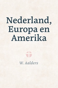 Nederland, Europa en Amerika