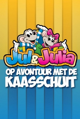 Jul & Julia Op Avontuur met de Kaasschuit