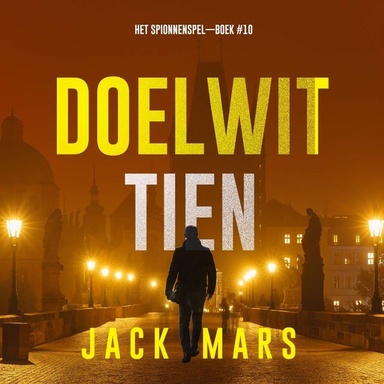 Doelwit Tien (Het Spionnenspel—Boek #10)