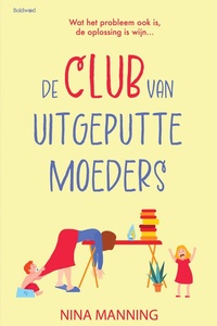 De club van uitgeputte moeders