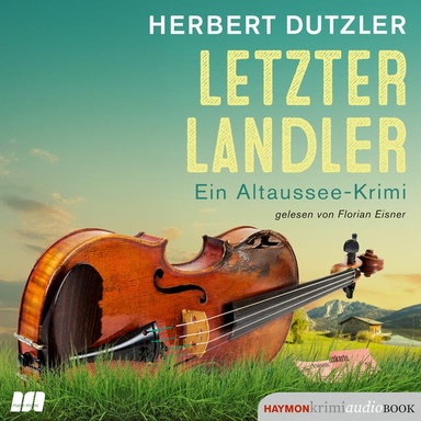 Letzter Landler: Ein Altaussee-Krimi