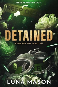 Beneath the mask 4 - Detained