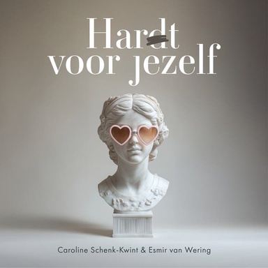 Har(d)t voor jezelf: Dé roman voor meer balans in je leven