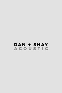 Dan + Shay (Acoustic)