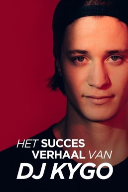 Het Succesverhaal van DJ Kygo