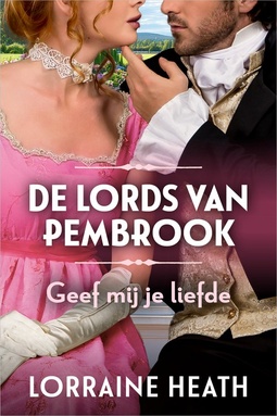 De Lords van Pembrook 3 - Geef mij je liefde