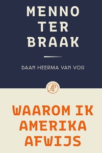 Waarom ik Amerika afwijs