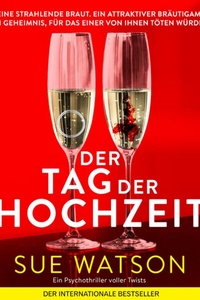 Der Tag der Hochzeit (Ungekürzt)