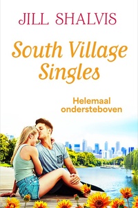 South Village Singles 3 - Helemaal ondersteboven