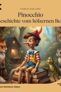 Pinocchio: Die Geschichte vom hölzernen Bengele