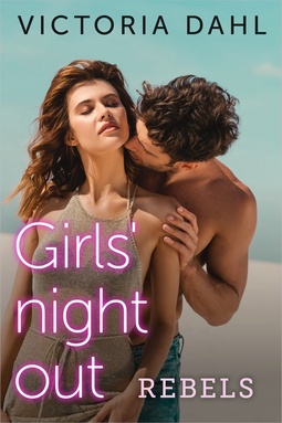 Girls' Night Out 1 - Rebels