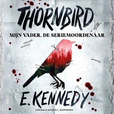 Thornbird: Mijn vader, de seriemoordenaar