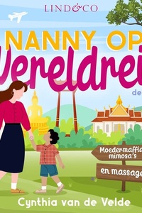 Moedermaffia, mimosa's en massages - Nanny op wereldreis
