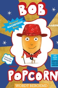 Bob Popcorn wordt beroemd