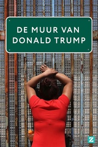 De Muur van Donald Trump (E01-04)