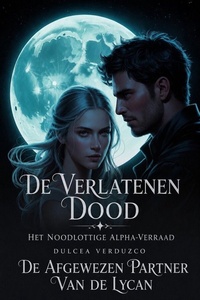 De Afgewezen Partner Van De Lycan 1 - De Verlatenen Dood
