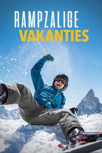 Rampzalige Vakanties