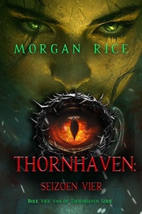Thornhaven: Seizoen Vier (Boek Vier van de Thornhaven Serie)
