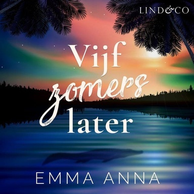 Vijf zomers later