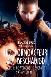 Hij pornoacteur. Zij beschadigd. De nieuwe generatie