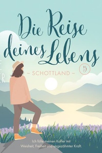 Reise deines Lebens 5: Schottland